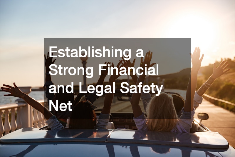 Establishing a Strong Financial and Legal Safety Net