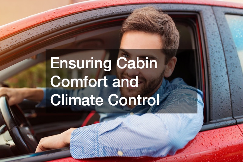 Ensuring Cabin Comfort and Climate Control