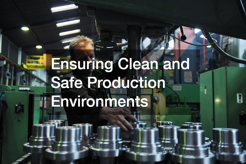 Ensuring Clean and Safe Production Environments