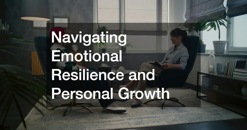Navigating Emotional Resilience and Personal Growth