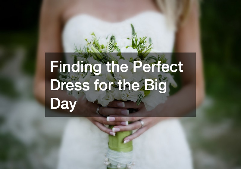 Finding the Perfect Dress for the Big Day