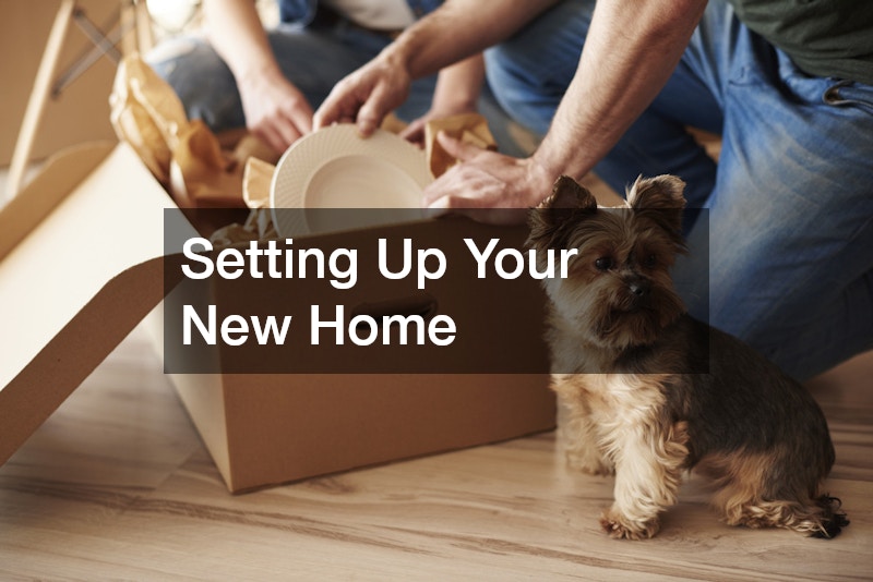 Setting Up Your New Home