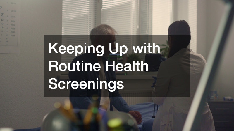 Keeping Up with Routine Health Screenings