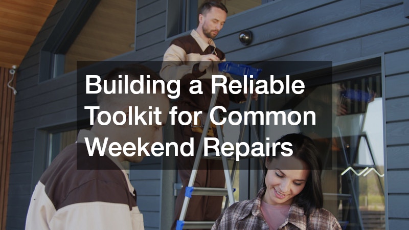 Building a Reliable Toolkit for Common Weekend Repairs