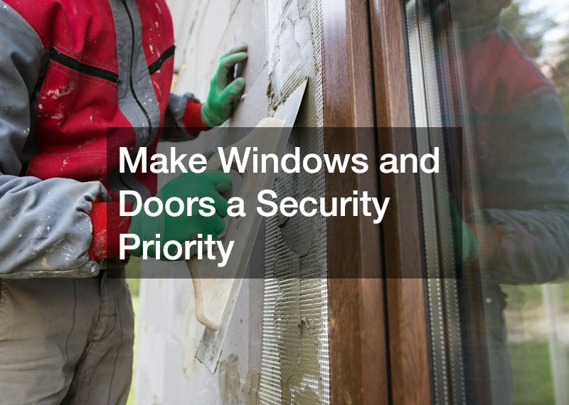 Make Windows and Doors a Security Priority