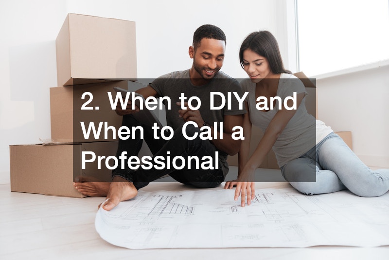 2. When to DIY and When to Call a Professional
