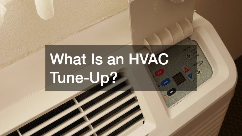 What Is an HVAC Tune-Up?