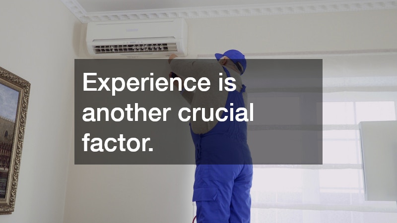 Experience is another crucial factor.