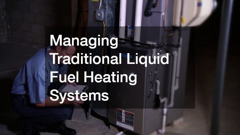 Managing Traditional Liquid Fuel Heating Systems