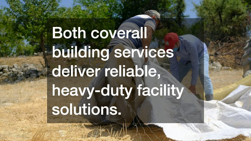 Both coverall building services deliver reliable, heavy-duty facility solutions.