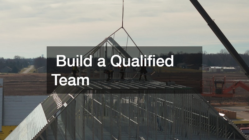 Build a Qualified Team