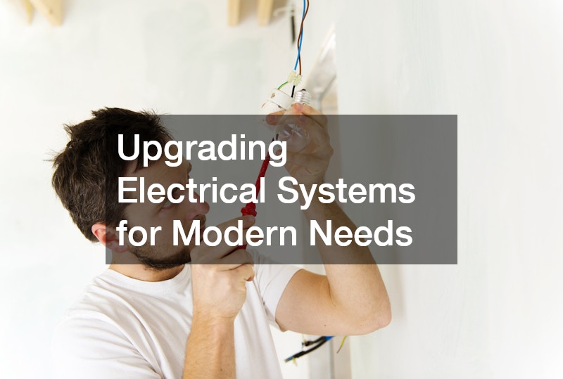 Upgrading Electrical Systems for Modern Needs