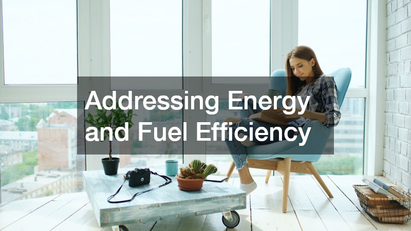 Addressing Energy and Fuel Efficiency