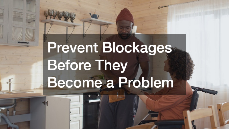 Prevent Blockages Before They Become a Problem