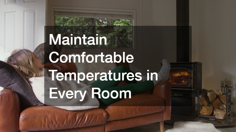 Maintain Comfortable Temperatures in Every Room