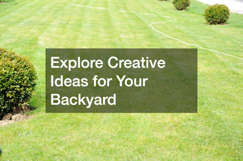 Explore Creative Ideas for Your Backyard