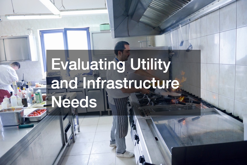 Evaluating Utility and Infrastructure Needs