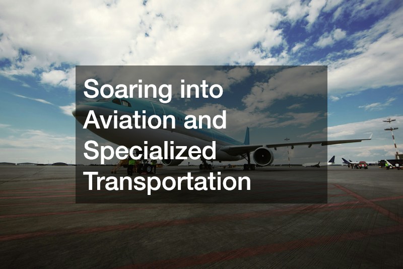 Soaring into Aviation and Specialized Transportation