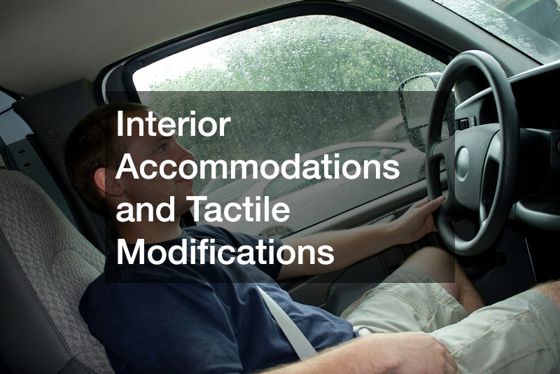 Interior Accommodations and Tactile Modifications