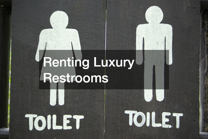 Renting Luxury Restrooms
