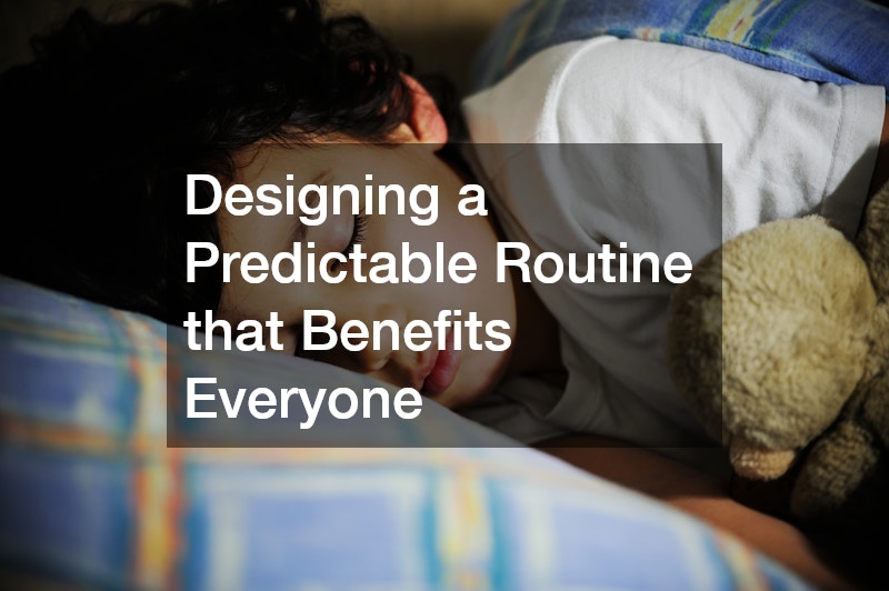 Designing a Predictable Routine that Benefits Everyone