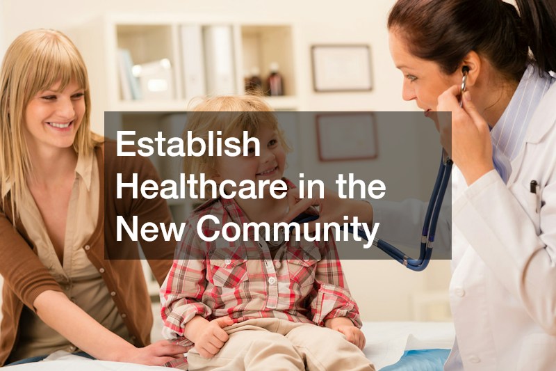 Establish Healthcare in the New Community