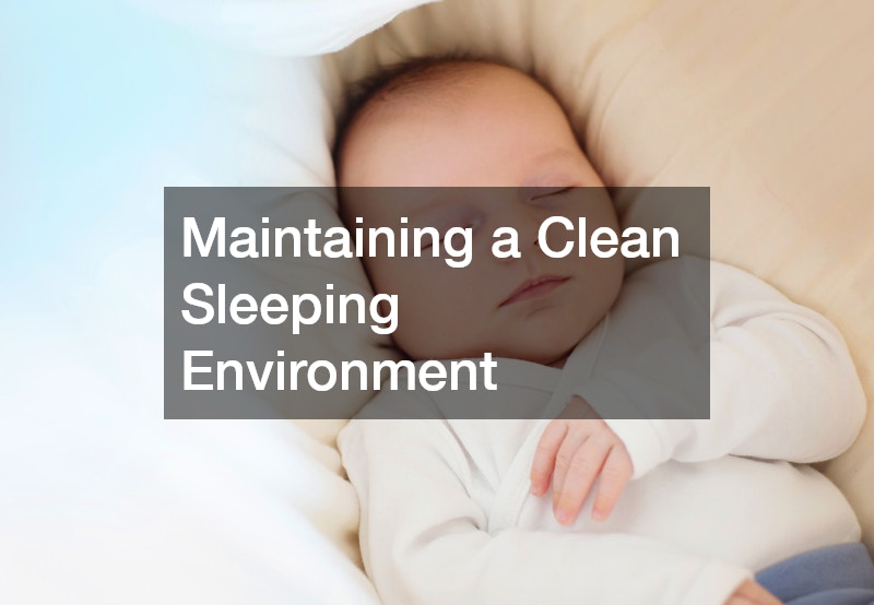 Maintaining a Clean Sleeping Environment