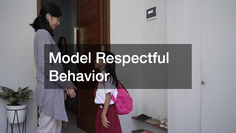 Model Respectful Behavior