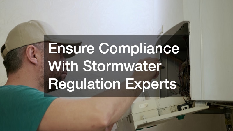 Ensure Compliance With Stormwater Regulation Experts