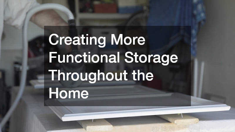Creating More Functional Storage Throughout the Home