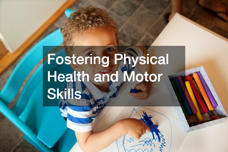 Fostering Physical Health and Motor Skills