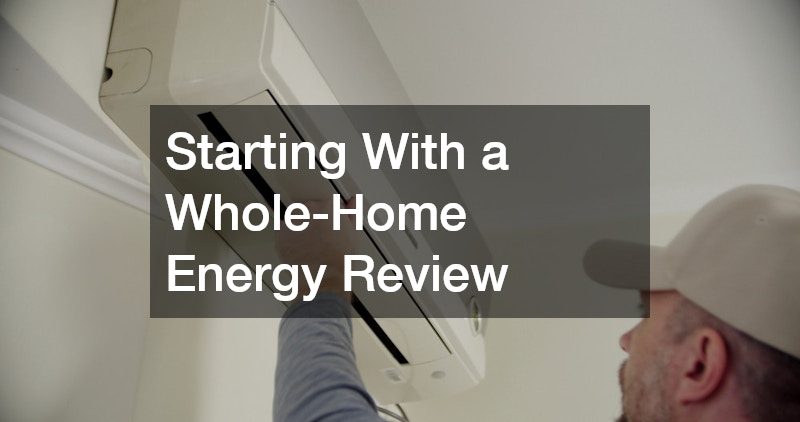 Starting With a Whole-Home Energy Review