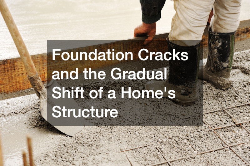 Foundation Cracks and the Gradual Shift of a Home
