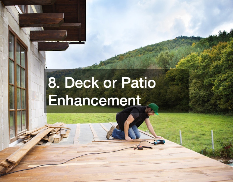 8. Deck or Patio Enhancement