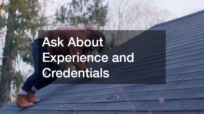 Ask About Experience and Credentials