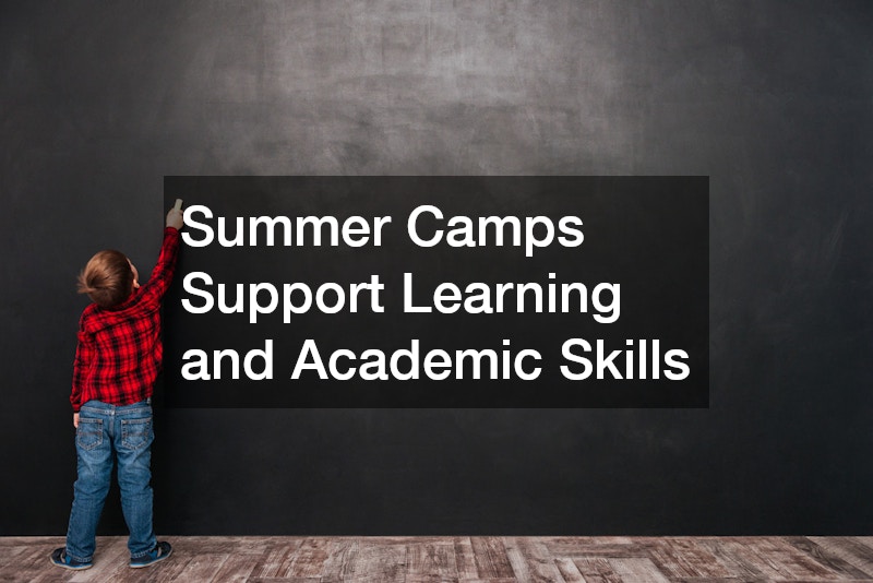 Summer Camps Support Learning and Academic Skills