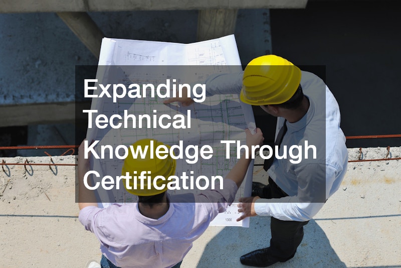 Expanding Technical Knowledge Through Certification