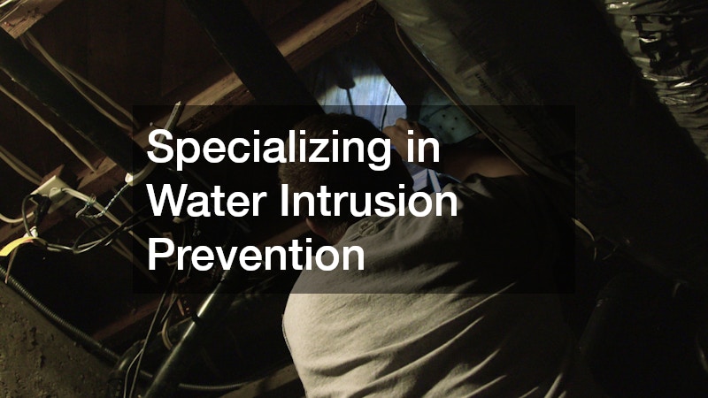 Specializing in Water Intrusion Prevention