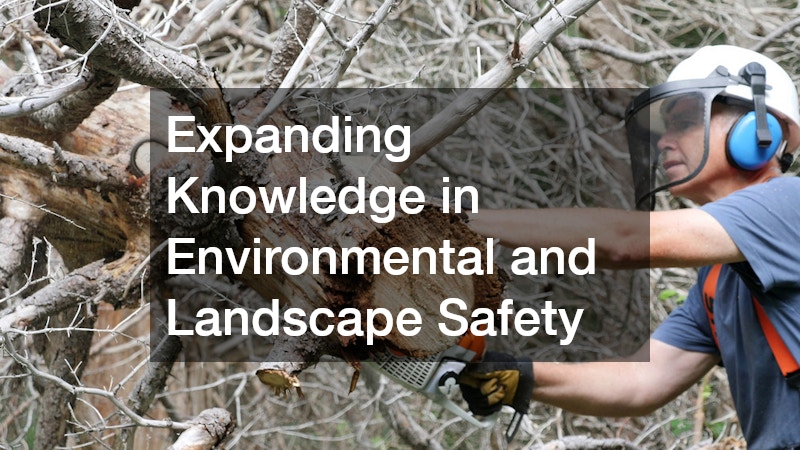 Expanding Knowledge in Environmental and Landscape Safety