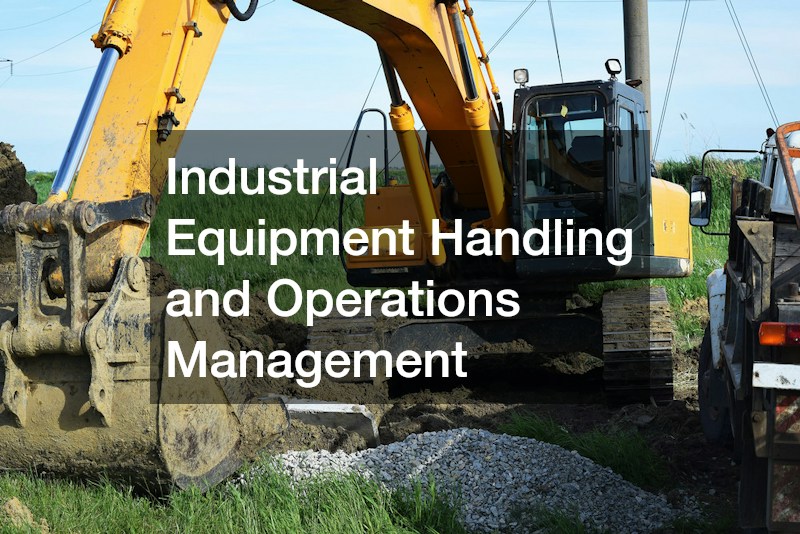 Industrial Equipment Handling and Operations Management