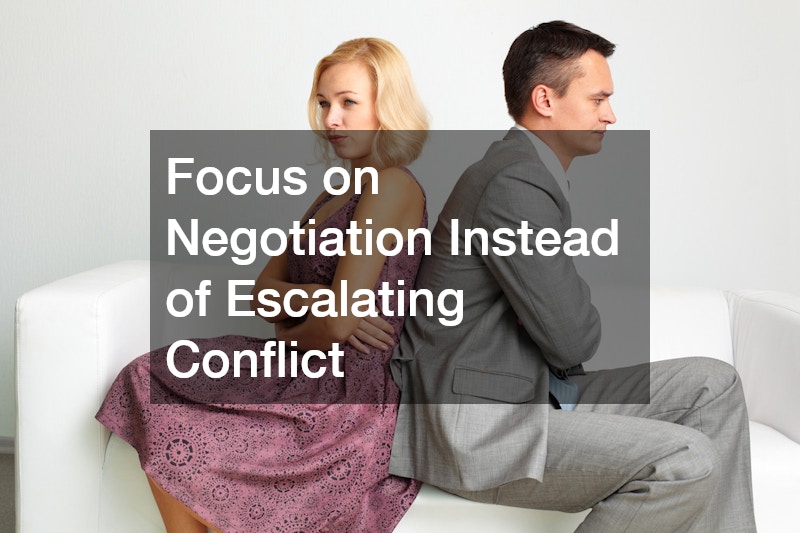 Focus on Negotiation Instead of Escalating Conflict