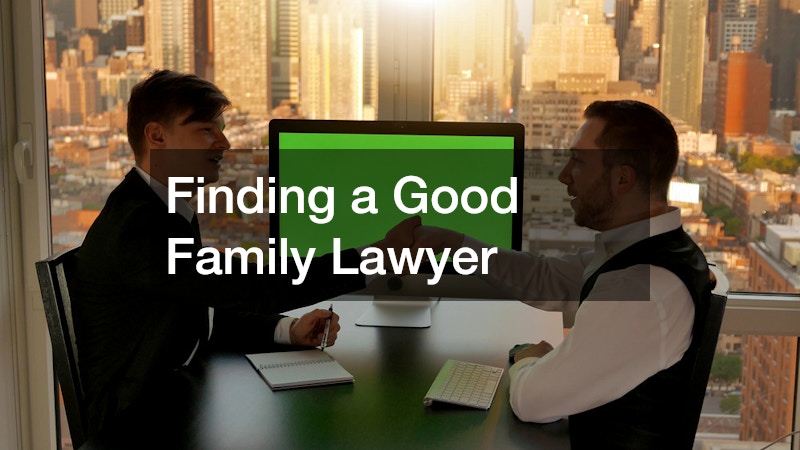 Finding a Good Family Lawyer