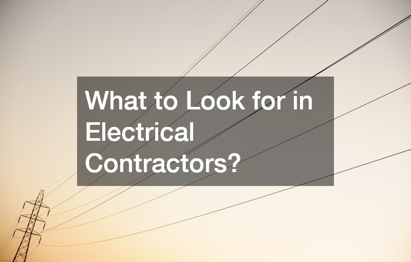 What to Look for in Electrical Contractors?