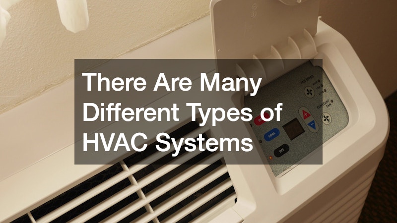 There Are Many Different Types of HVAC Systems