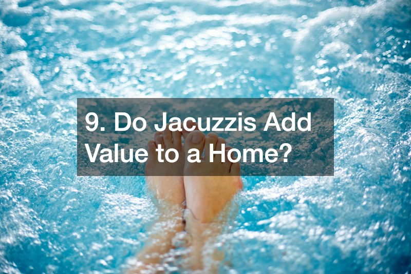 9. Do Jacuzzis Add Value to a Home?