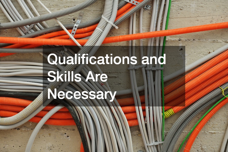 Qualifications and Skills Are Necessary