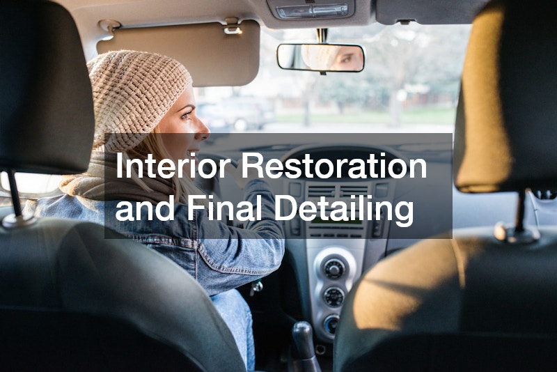 Interior Restoration and Final Detailing