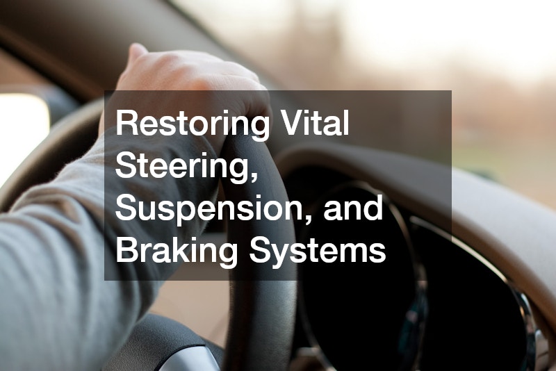 Restoring Vital Steering, Suspension, and Braking Systems
