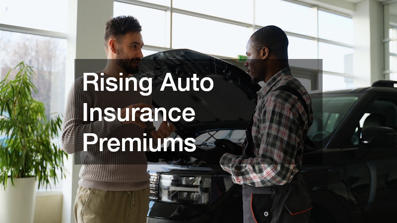 Rising Auto Insurance Premiums