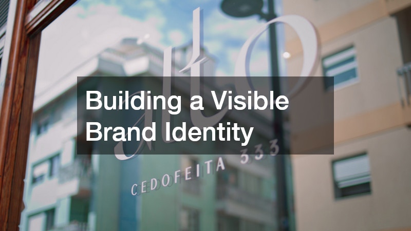 Building a Visible Brand Identity